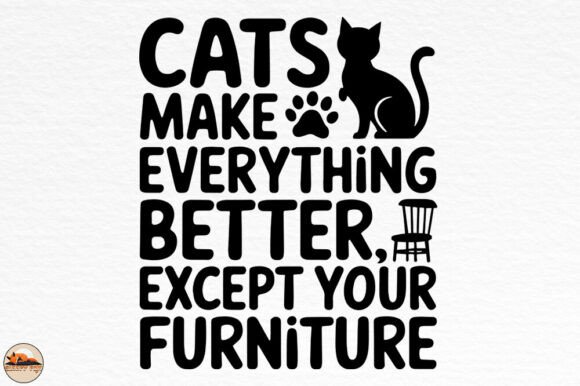Cats Make Everything Better Graphics for Local Business Branding