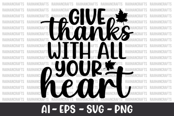 Give Thanks with All Your Heart SVG for Crafts and Graphics