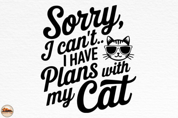 Sorry I Can’t, I Have Plans with My Dog Graphics