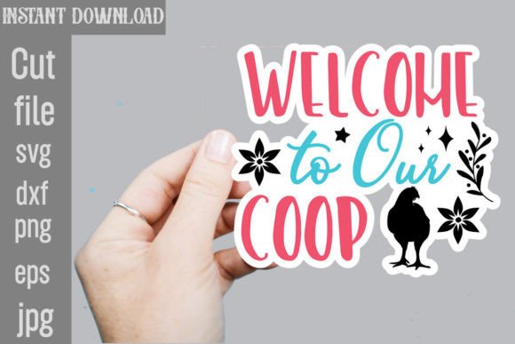 Welcome to Our Coop Graphics for Crafts